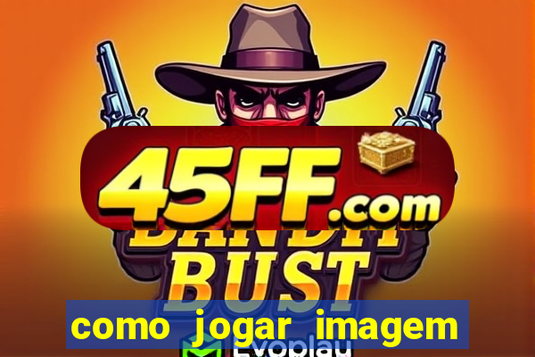 como jogar imagem no google para pesquisa